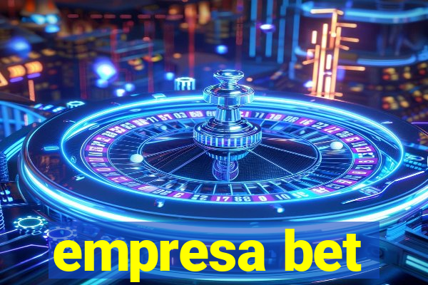 empresa bet