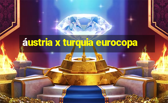 áustria x turquia eurocopa