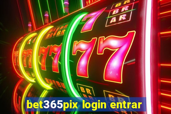 bet365pix login entrar