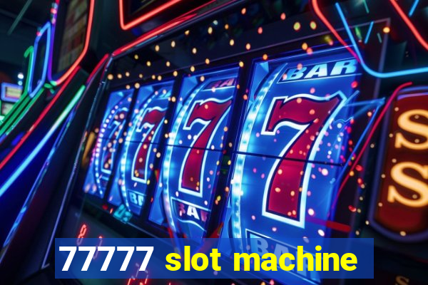 77777 slot machine