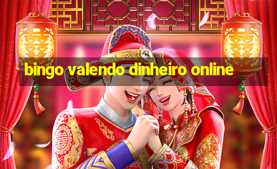 bingo valendo dinheiro online