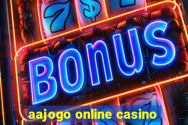 aajogo online casino