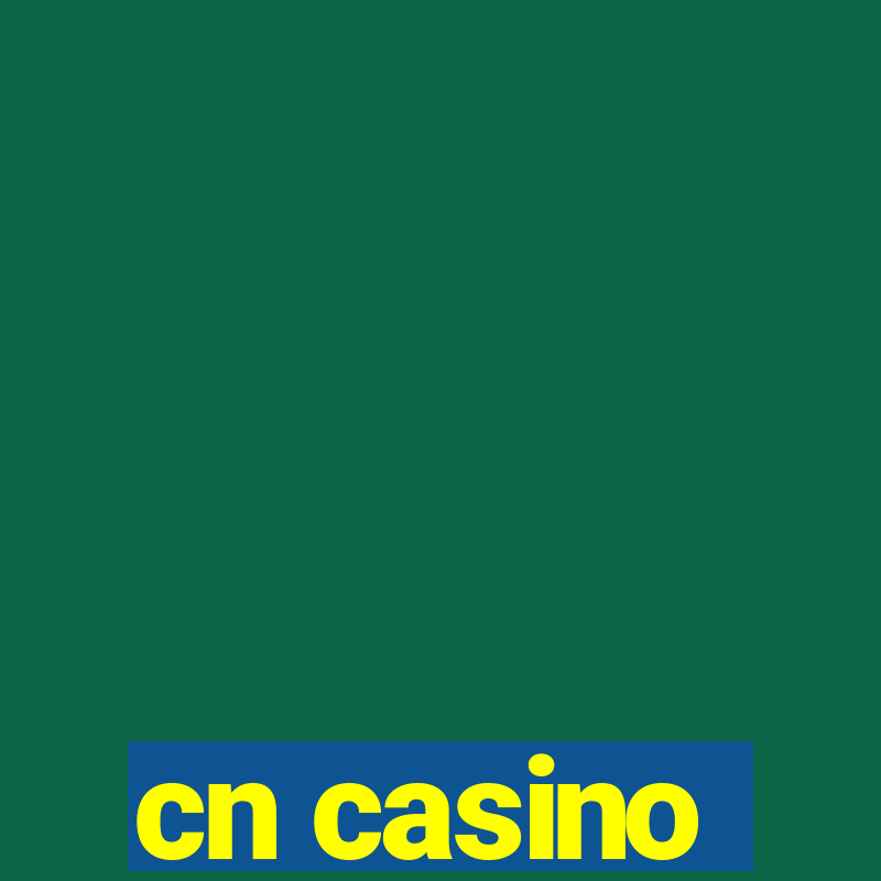 cn casino