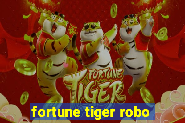 fortune tiger robo