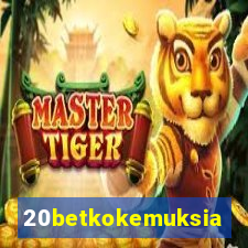 20betkokemuksia