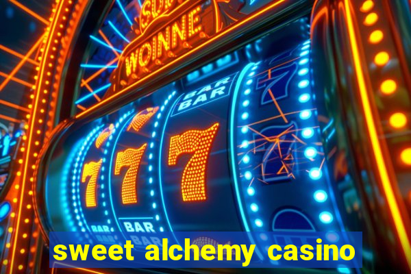 sweet alchemy casino