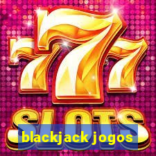 blackjack jogos