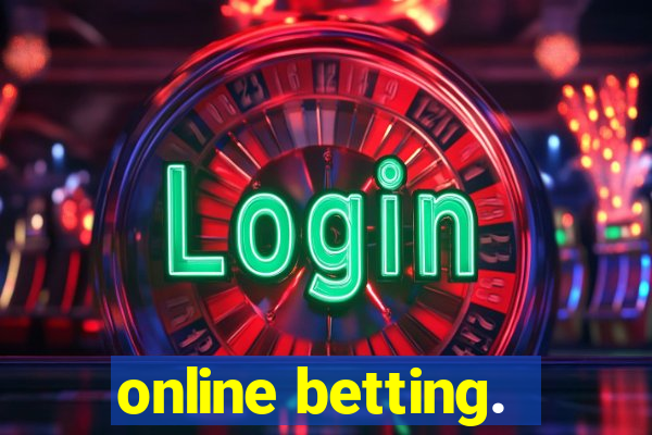 online betting.