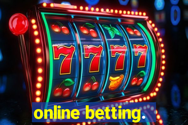 online betting.