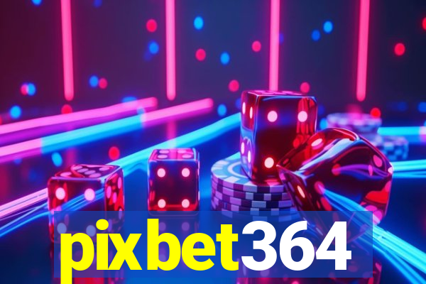 pixbet364