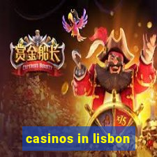 casinos in lisbon