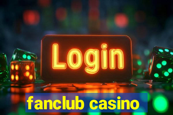 fanclub casino