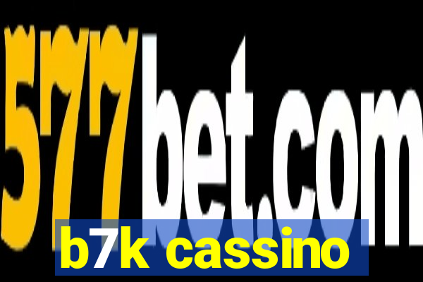 b7k cassino