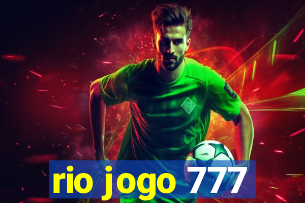 rio jogo 777