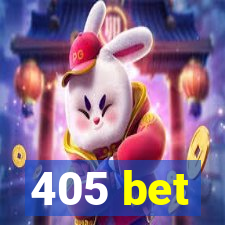 405 bet