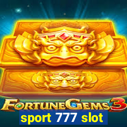 sport 777 slot