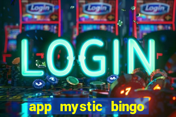 app mystic bingo paga mesmo