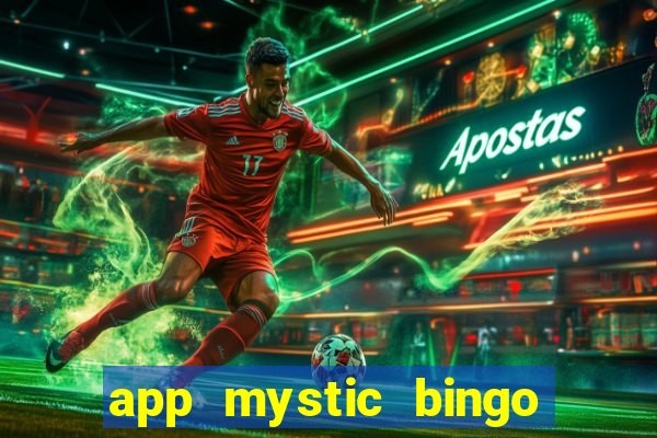 app mystic bingo paga mesmo