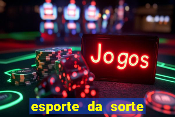 esporte da sorte qual melhor horário para jogar