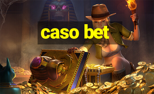 caso bet