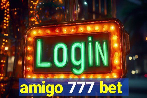 amigo 777 bet