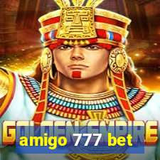 amigo 777 bet