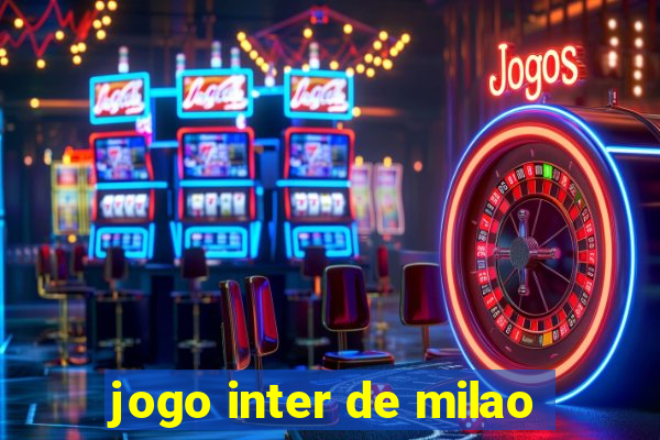 jogo inter de milao