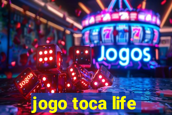 jogo toca life