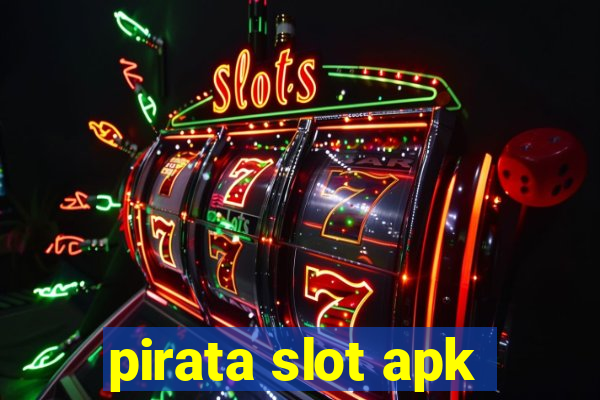 pirata slot apk