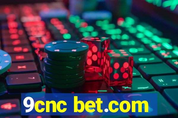 9cnc bet.com