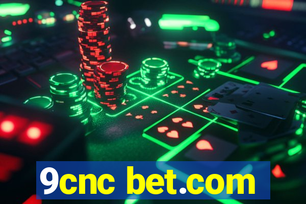 9cnc bet.com