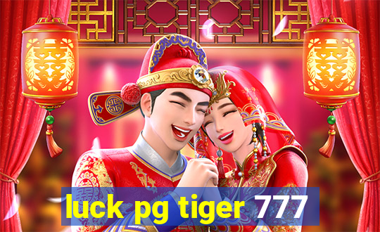 luck pg tiger 777