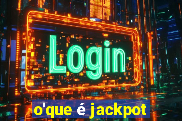 o'que é jackpot