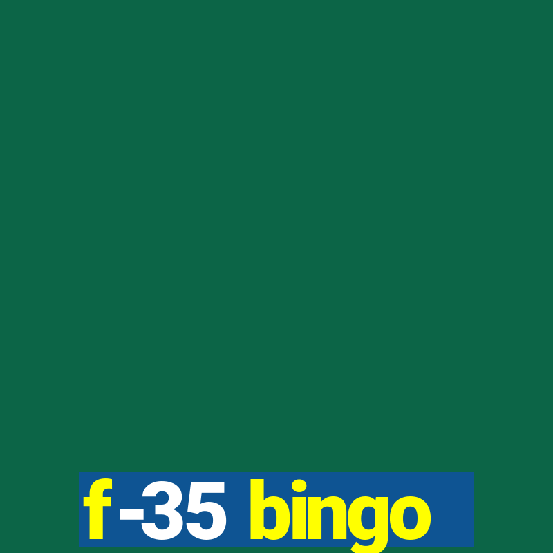 f-35 bingo