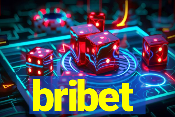 bribet