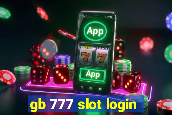 gb 777 slot login