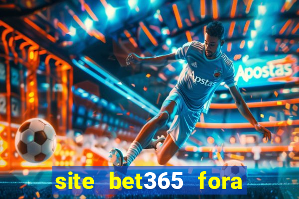 site bet365 fora do ar hoje