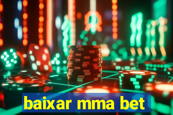 baixar mma bet