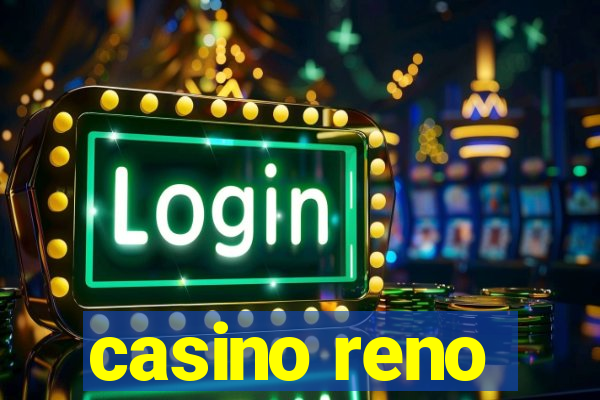 casino reno