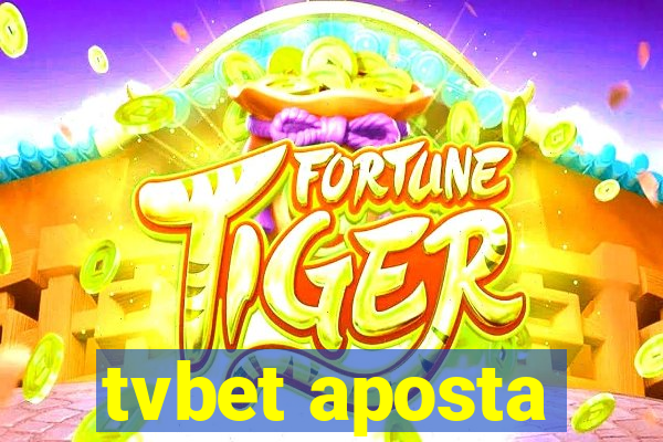 tvbet aposta