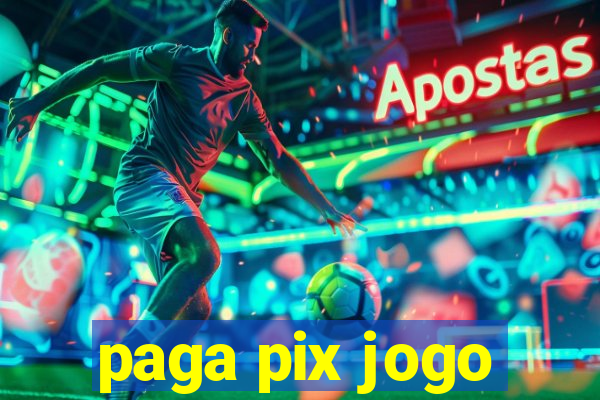 paga pix jogo