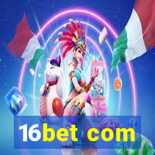 16bet com