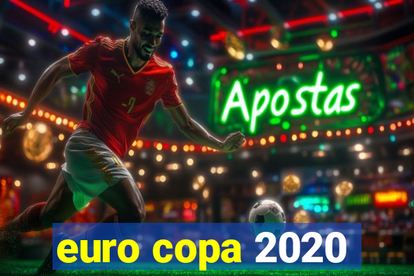 euro copa 2020