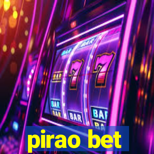 pirao bet