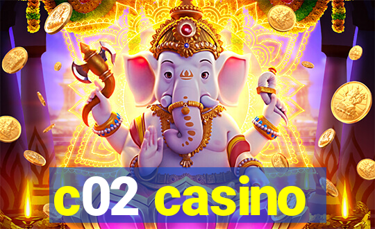 c02 casino