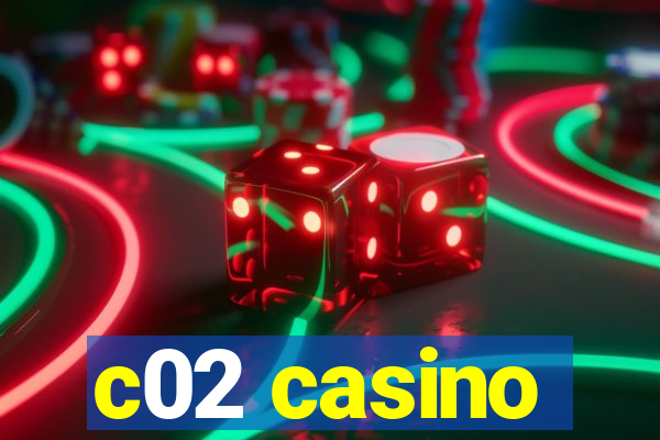 c02 casino