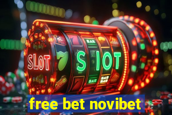 free bet novibet