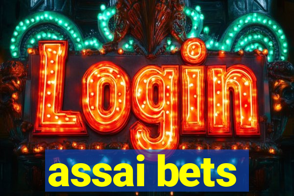 assai bets