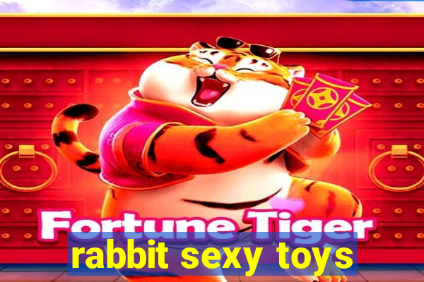 rabbit sexy toys