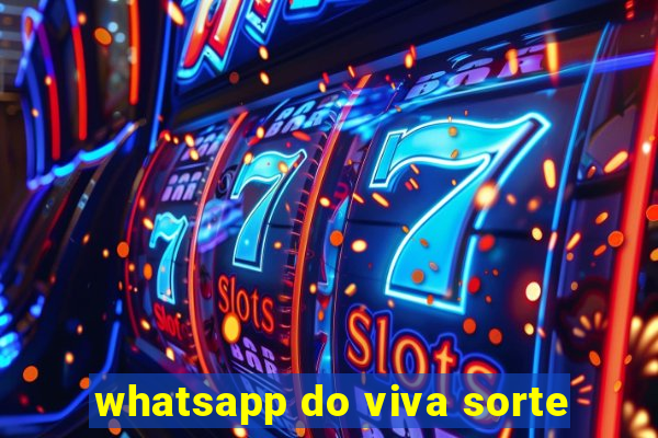 whatsapp do viva sorte